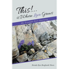 This!...is Where Love Grows: My Triumph Over Anorexia - Paperback