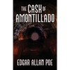 The Cask of Amontillado: Fifteen of Edgar Allan Poe's Greatest Stories - Hardcover