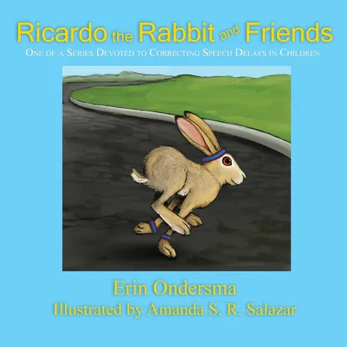 Ricardo the Rabbit and Friends: One of a Series Devoted to Correcting Speech Delays in Children - Paperback
