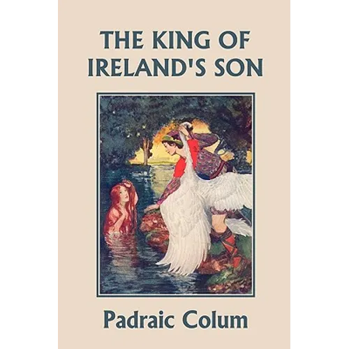 The King of Ireland's Son, Illustrated Edition (Yesterday's Classics) - Paperback