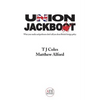 Union Jackboot: What Your Media and Professors Don't Tell You About British Foreign Policy (low budget, third world edition) - Paperback
