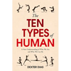 The Ten Types of Human: A New Understanding of Who We Are, and Who We Can Be - Paperback