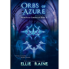 Orbs of Azure: YA Dark Fantasy Adventure - Hardcover