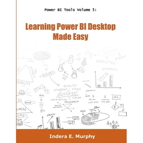 Learning Power BI Desktop Made Easy - Paperback