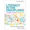 Literacy in the Disciplines: A Teacher's Guide for Grades 5-12 - Hardcover