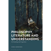 Philosophy, Literature and Understanding: On Reading and Cognition - Paperback