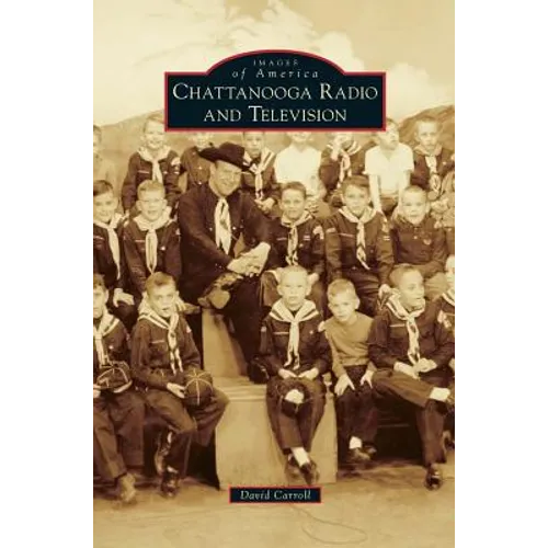 Chattanooga Radio and Television - Hardcover