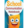 School Communication Notebook: A Parent - Teacher daily communication book with child input. In US English. - Paperback