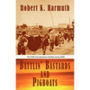 Battlin' Bastards and Pigboats: The POW and Submarine Interface During WWII - Paperback