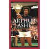 Arthur Ashe: A Biography - Hardcover