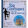 Sir Cumference and the Isle of Immeter: A Math Adventure - Paperback