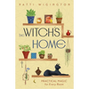 The Witch's Home: Practical Magic for Every Room - Paperback
