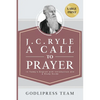 J. C. Ryle A Call to Prayer: In Today's English with Introduction and a Study Guide (LARGE PRINT) - Paperback