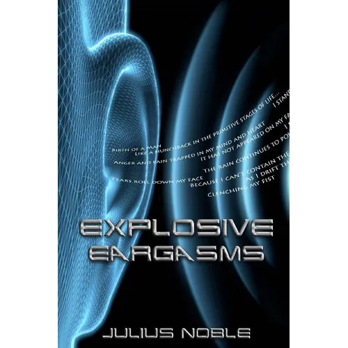 Explosive Eargasms - Paperback