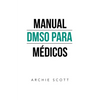 Manual Dmso Para Médicos - Paperback