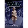 Agnes: A childhood betrayed and reclaimed - Paperback