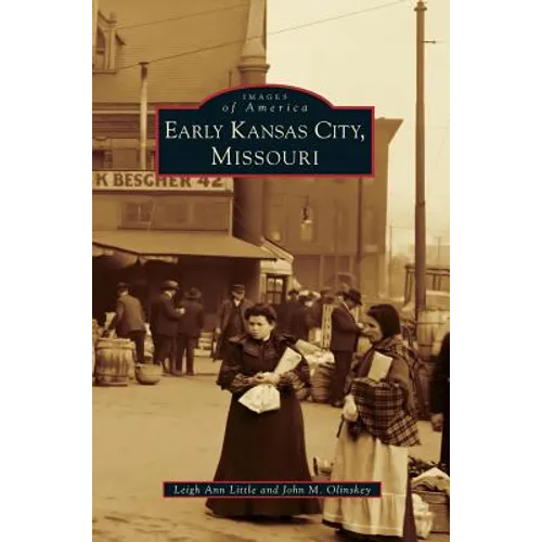 Early Kansas City, Missouri - Hardcover