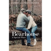 Bearhouse: A Special Place - Paperback