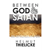 Between God and Satan: The Temptation of Jesus and the Temptability of Man - Paperback