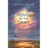 Moved by the Spirit: A Daily Devotional & Living Doxology - Hardcover