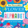 Mrs. Peanuckle's Flower Alphabet - Board Book