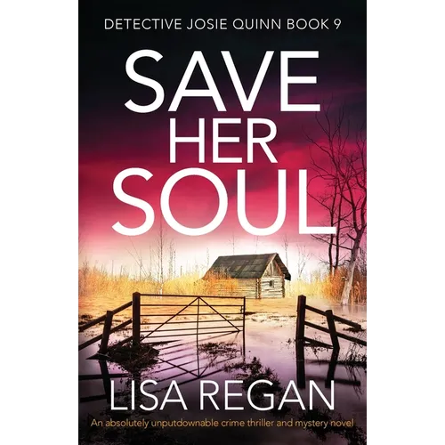 Save Her Soul: An absolutely unputdownable crime thriller and mystery novel - Paperback