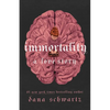 Immortality: A Love Story - Hardcover