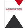 The Bloomsbury Anthology of Transcendental Thought: From Antiquity to the Anthropocene - Paperback
