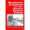 Wonderful Ethiopians of the Ancient Cushite Empire - Paperback
