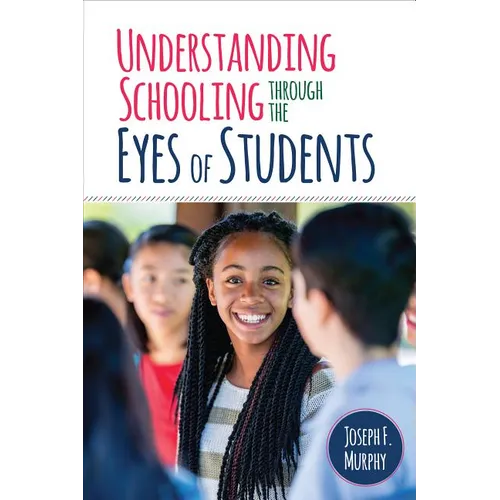 Understanding Schooling Through the Eyes of Students - Paperback