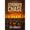 The Stronger Chase: A Chase Fulton Novel - Paperback