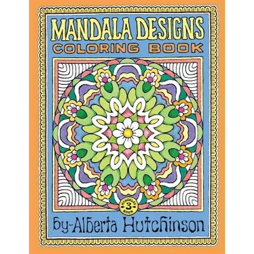 Mandala Designs Coloring Book No. 3: 32 New Mandala Designs - Paperback