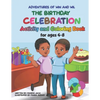 The Adventures of Win and Wil: The Birthday Celebration Activity and Coloring Book for ages 4-8 - Paperback