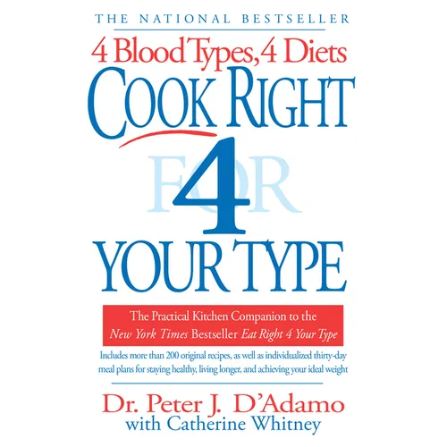 Cook Right 4 Your Type: The Practical Kitchen Companion to Eat Right 4 Your Type - Paperback