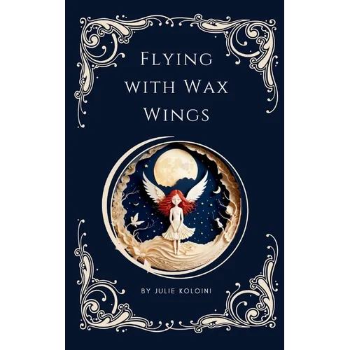 Flying with Wax Wings - Paperback