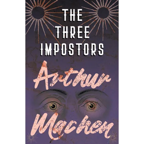 The Three Impostors - Or, The Transmutations - Paperback
