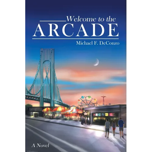 Welcome to the Arcade - Paperback