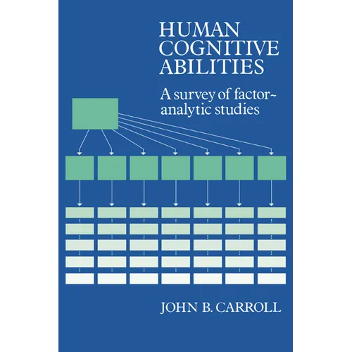 Human Cognitive Abilities: A Survey of Factor-Analytic Studies - Paperback