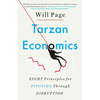 Tarzan Economics: Eight Principles for Pivoting Through Disruption - Hardcover