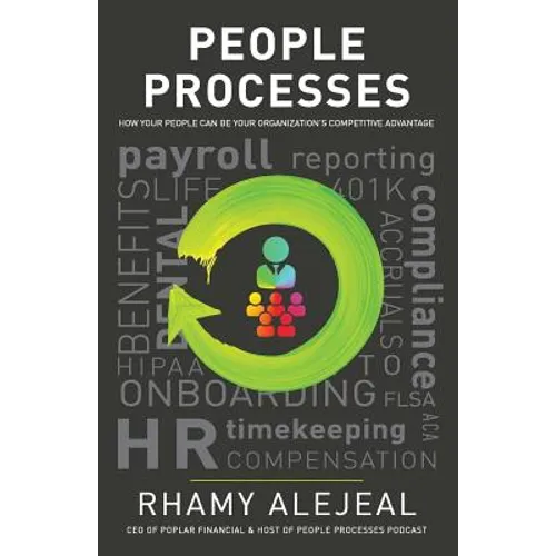 People Processes: How Your People Can Be Your Organization's Competitive Advantage - Paperback