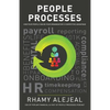 People Processes: How Your People Can Be Your Organization's Competitive Advantage - Paperback