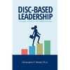 DISC-Based Leadership: A Leader's Guide to Team Effectiveness - Paperback