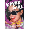 Raver Girl: Coming of Age in the 90s - Paperback