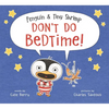 Penguin & Tiny Shrimp Don't Do Bedtime! - Hardcover