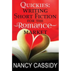 Quickies: Writing Short Fiction For The Romance Market - Paperback