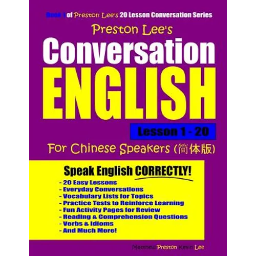 Preston Lee's Conversation English For Chinese Speakers Lesson 1 - 20 - Paperback
