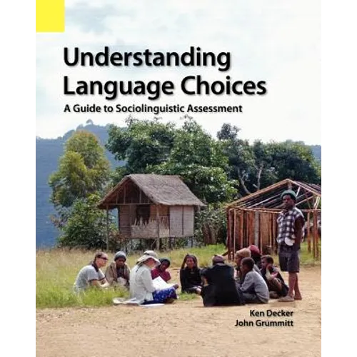 Understanding Language Choices: A Guide to Sociolinguistic Assessment - Paperback