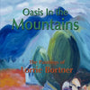 Oasis in the Mountains; The Paintings of Lorrie Bortner - Paperback