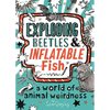 Exploding Beetles and Inflatable Fish - Paperback