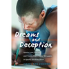 Dreams and Deception: Sports Lure, Racism, and Young Black Males' Struggles in Sports and Education - Paperback